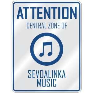    CENTRAL ZONE OF SEVDALINKA  PARKING SIGN MUSIC