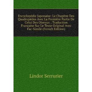   Original Avec Fac Simile (French Edition) Lindor Serrurier Books