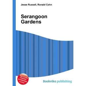  Serangoon Gardens Ronald Cohn Jesse Russell Books