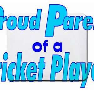  Proud Parent of a Cricket Player Mousepad