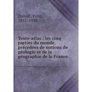   et de la gÃ©ographie de la France Yvon, 1851 1934 Dubail Books