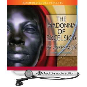   of Excelsior (Audible Audio Edition) Zakes Mda, Robin Miles Books