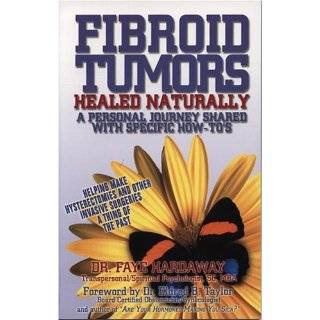 Fibroid Tumors Healed Naturally A Personal Journey Shared With 