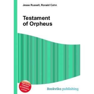  Testament of Orpheus Ronald Cohn Jesse Russell Books