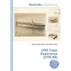  USS Cape Esperance (CVE 88) Ronald Cohn Jesse Russell 