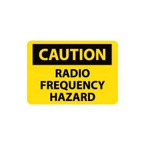  OSHA CAUTION Radio Frequency Hazard Safety Sign