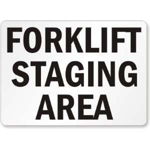  Forklift Staging Area Aluminum Sign, 14 x 10 Office 