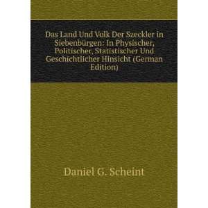   Geschichtlicher Hinsicht (German Edition) Daniel G. Scheint Books