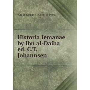  Historia Iemanae by Ibn al DaibaÊ» ed. C.T. Johannsen 