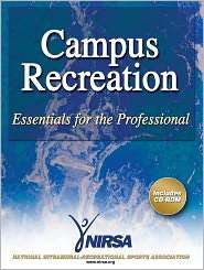 Campus Recreation Essentials for the Professional, (073605975X 