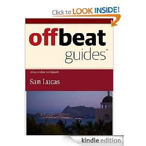 San Lucas Travel Guide [Kindle Edition]