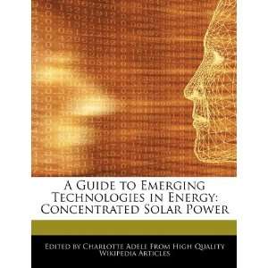    Concentrated Solar Power (9781276179874) Charlotte Adele Books