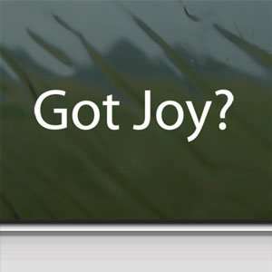  Got Joy? White Sticker Christian Jesus Church Happiness 