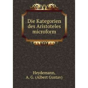   des Aristoteles microform A. G. (Albert Gustav) Heydemann Books
