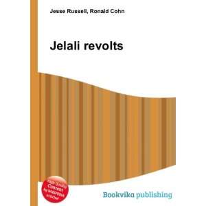  Jelali revolts Ronald Cohn Jesse Russell Books