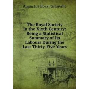  During the Last Thirty Five Years Augustus Bozzi Granville Books