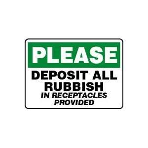  PLEASE DEPOSIT ALL RUBBISH IN RECEPTACLES PROVIDED 10 x 