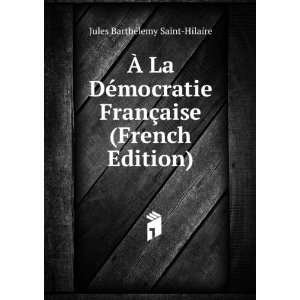   §aise (French Edition) Jules BarthÃ©lemy Saint Hilaire Books