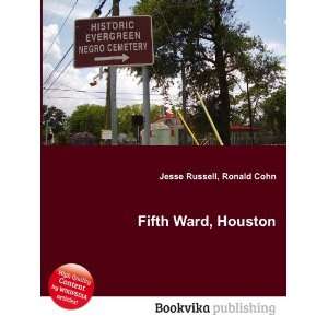 Fifth Ward, Houston Ronald Cohn Jesse Russell  Books