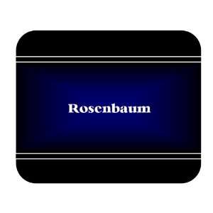    Personalized Name Gift   Rosenbaum Mouse Pad 