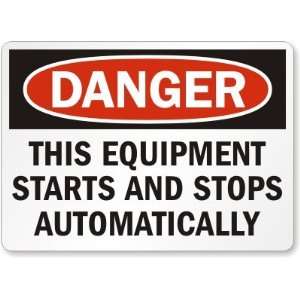  Danger This Equipment Starts and Stops Automatically 