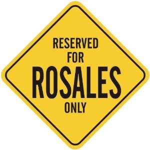   RESERVED FOR ROSALES ONLY  CROSSING SIGN