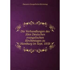   zu Hamburg im Sept. 1858 Deutscher Evangelischer Kirchentag Books