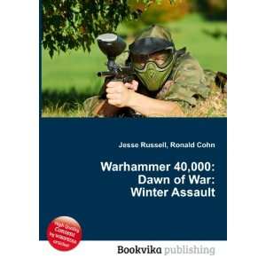   40,000 Dawn of War Winter Assault Ronald Cohn Jesse Russell Books