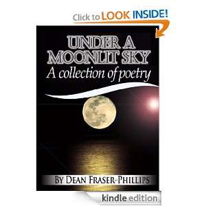 Under A Moonlit Sky Dean Fraser Phillips  Kindle Store