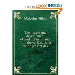   Ireland from the earliest times to the present day Malcolm Dillon