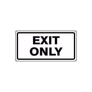  EXIT ONLY Sign   12 x 24 .080 High Intensity Reflective 