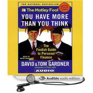  The Motley Fool You Have More than You Think (Audible 