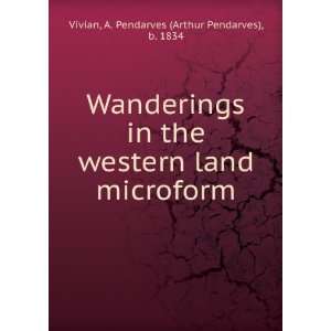   land microform A. Pendarves (Arthur Pendarves), b. 1834 Vivian Books