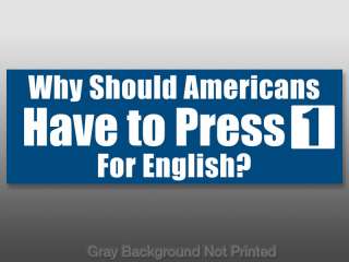 Why Should Americans Press 1 for English Sticker  speak  