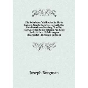   . Erfahrungen Bearbeitet . (German Edition) Joseph Borgman Books