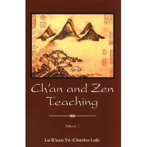  Chan and Zen Teaching, Volume 1 [Paperback] Lu Kuan Yu Books