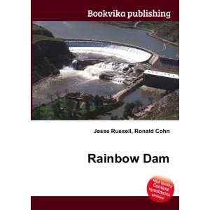  Rainbow Dam Ronald Cohn Jesse Russell Books