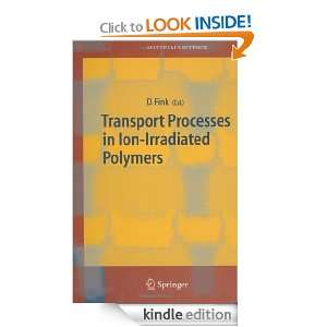 Transport Processes in Ion Irradiated Polymers (Springer Series in 