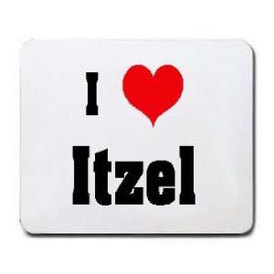  I Love/Heart Itzel Mousepad