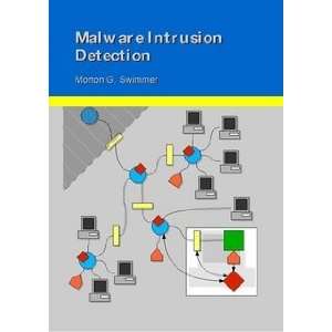  Malware Intrusion Detection (9783833434365) Morton 