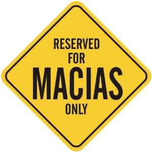   RESERVED FOR MACIAS ONLY  CROSSING SIGN