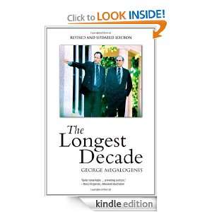 The Longest Decade revised and expanded edition George Megalogenis 