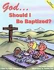 GodShould I Be Baptized? by Laurie Donahue (2003, Paperback)