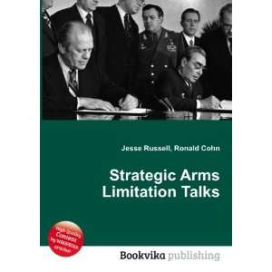  Strategic Arms Limitation Talks Ronald Cohn Jesse Russell 