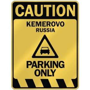   CAUTION KEMEROVO PARKING ONLY  PARKING SIGN RUSSIA 