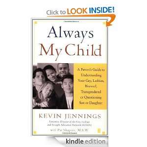 Always My Child Kevin Jennings, Pat Shapiro  Kindle Store