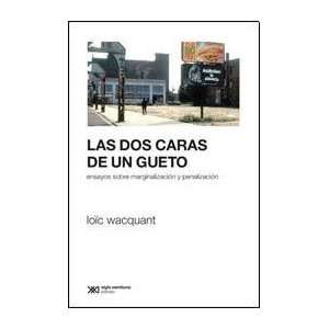  DOS CARAS DE UN GUETO, LAS (Spanish Edition 