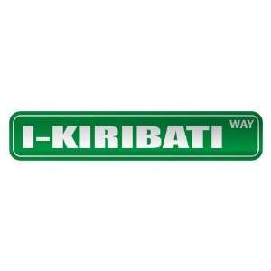   I KIRIBATI WAY  STREET SIGN COUNTRY KIRIBATI