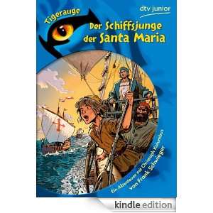 Der Schiffsjunge der Santa Maria Ein Abenteuer mit Christoph Kolumbus 