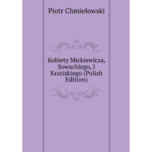  Kobiety Mickiewicza, Sowackiego, I Krasiskiego (Polish 